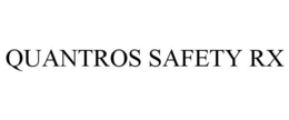 QUANTROS SAFETY RX trademark