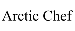 ARCTIC CHEF trademark
