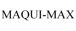 MAQUI-MAX trademark