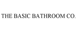 THE BASIC BATHROOM CO. trademark