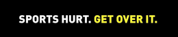 SPORTS HURT. GET OVER IT. trademark