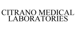 CITRANO MEDICAL LABORATORIES trademark