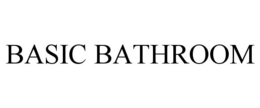 BASIC BATHROOM trademark