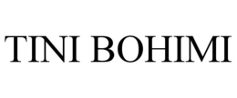 TINI BOHIMI trademark