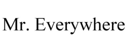 MR. EVERYWHERE trademark