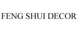 FENG SHUI DECOR trademark
