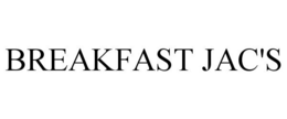 BREAKFAST JAC'S trademark