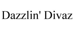 DAZZLIN' DIVAZ trademark