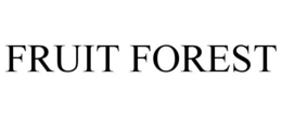 FRUIT FOREST trademark