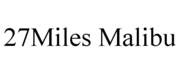 27MILES MALIBU trademark
