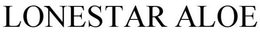 LONESTAR ALOE trademark