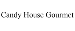 CANDY HOUSE GOURMET trademark