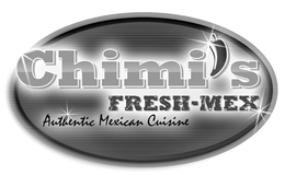 CHIMI'S FRESH-MEX AUTHENTIC MEXICAN CUISINE trademark