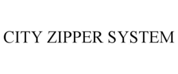 CITY ZIPPER SYSTEM trademark