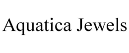 AQUATICA JEWELS trademark