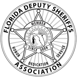 FLORIDA DEPUTY SHERIFFS ASSOCIATION MEMBER SINCE 2009 HONOR DEDICATION SERVICE trademark
