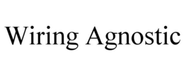 WIRING AGNOSTIC trademark