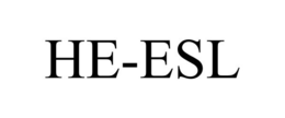 HE-ESL trademark