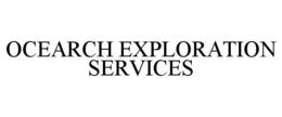 OCEARCH EXPLORATION SERVICES trademark