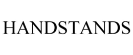 HANDSTANDS trademark