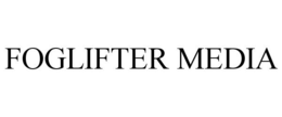 FOGLIFTER MEDIA trademark