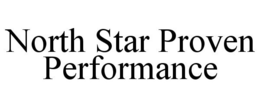 NORTH STAR PROVEN PERFORMANCE trademark