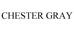 CHESTER GRAY trademark