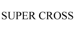 SUPER CROSS trademark