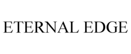 ETERNAL EDGE trademark
