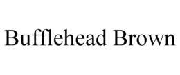 BUFFLEHEAD BROWN trademark