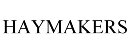 HAYMAKERS trademark