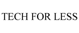 TECH FOR LESS trademark