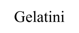 GELATINI trademark