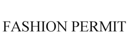FASHION PERMIT trademark