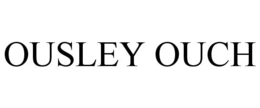 OUSLEY OUCH trademark