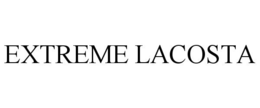 EXTREME LACOSTA trademark