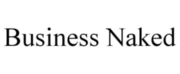 BUSINESS NAKED trademark