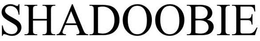 SHADOOBIE trademark