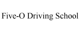 FIVE-O DRIVING SCHOOL trademark