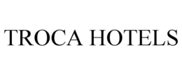 TROCA HOTELS trademark