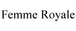 FEMME ROYALE trademark