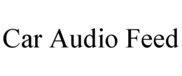 CAR AUDIO FEED trademark