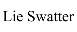 LIE SWATTER trademark