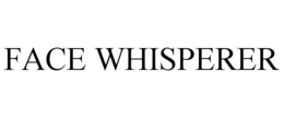FACE WHISPERER trademark