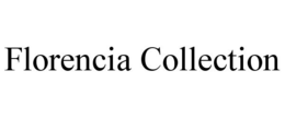 FLORENCIA COLLECTION trademark