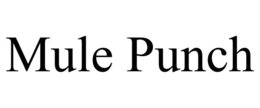 MULE PUNCH trademark
