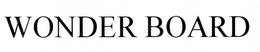 WONDERBOARD trademark