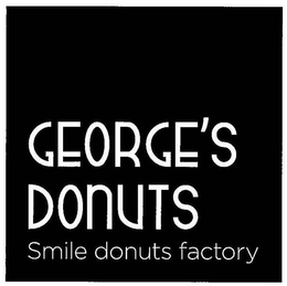 GEORGE'S DONUTS SMILE DONUTS FACTORY trademark