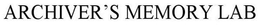 ARCHIVER'S MEMORY LAB trademark