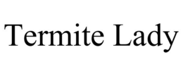 TERMITE LADY trademark